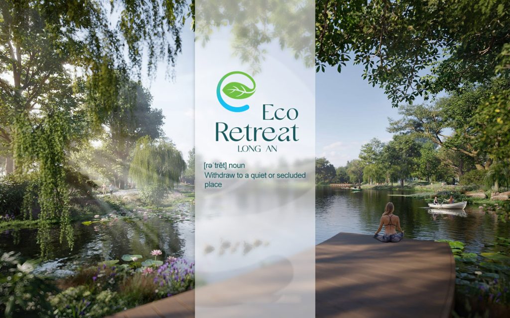 Phân khu vị trí Eco Retreat Long An